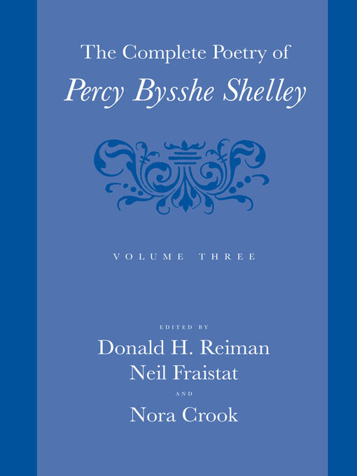 Title details for The Complete Poetry of Percy Bysshe Shelley, Volume 3 by Percy Bysshe Shelley - Wait list
